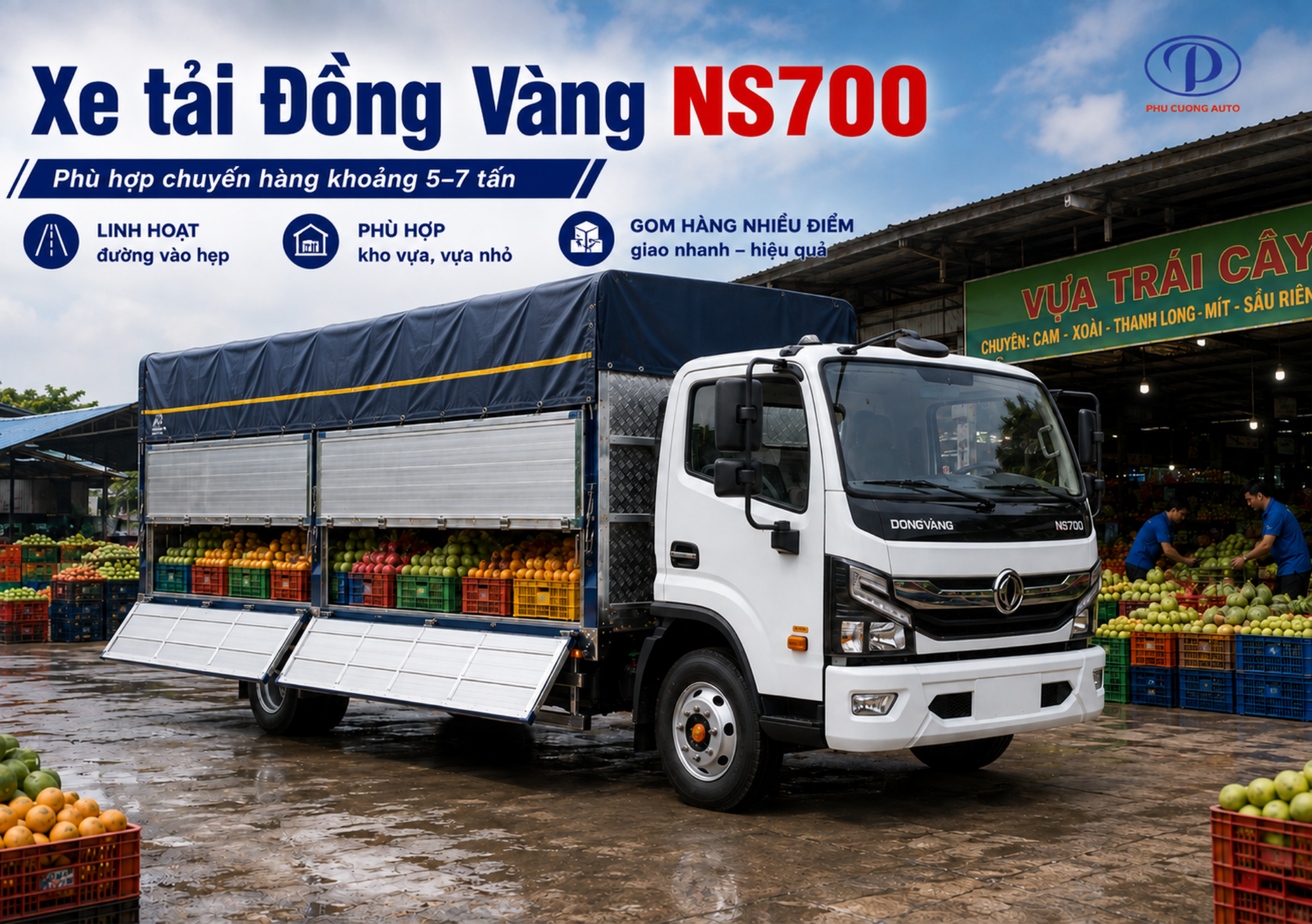 NS700 mở bửng hông bốc dỡ sọt trái cây