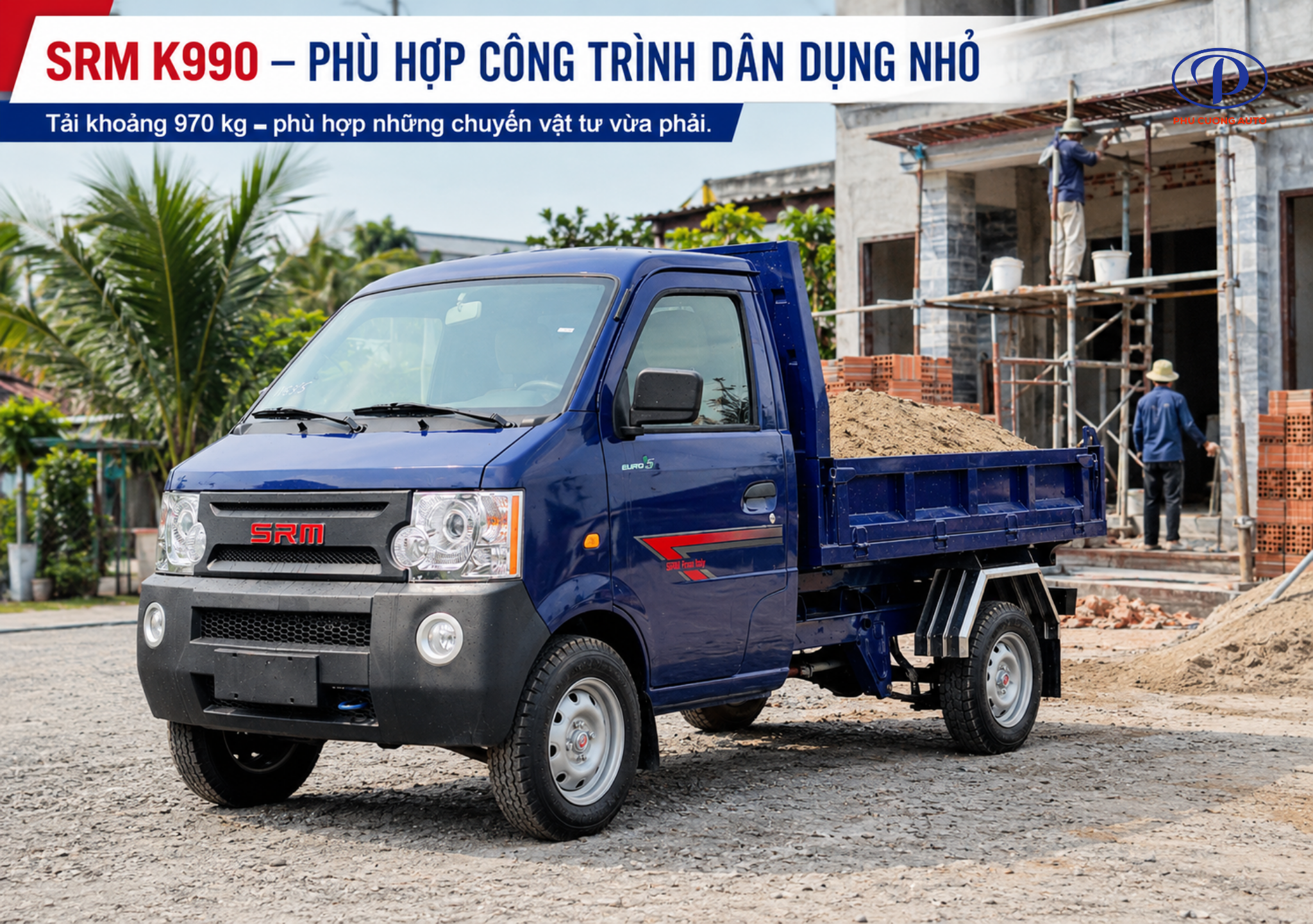 xe ben SRM K990 công trình dân dụng Tiền Giang
